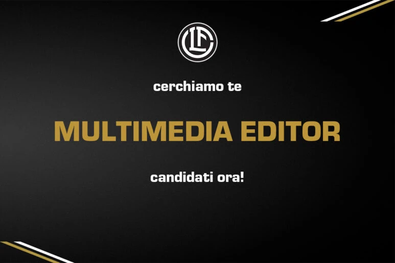 Vuoi fare parte del nostro team? Cerchiamo un multimedia editor